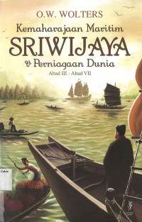 Kemaharajaan Maritim Sriwijaya & Perniagaan Dunia Abad II- Abad VII