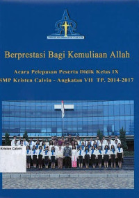 Berprestasi Bagi Kemuliaan Allah: SMP Angkatan VII