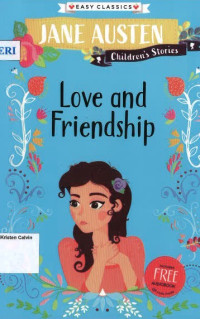 Love and Friendship: Easy Classics: Children's Stories