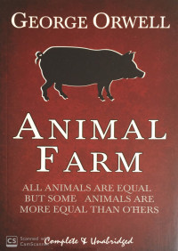 Animal Farm: All Animals are Equal but Some Animals are More Equal than Others