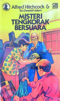 Alfred Hitchock & Trio Detektif dalam Misteri Tengkorak Bersuara