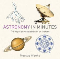 Image of Astronomy In Minutes: The Night Explained in an Instant