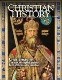 Christian History Issue 108: Charlemagne