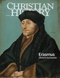 Christian History Issue 145: Erasmus: Christ's humanist