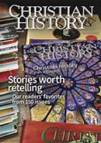Christian History Issue 150: Stories Worth Retelling