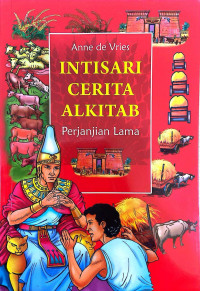 Intisari Cerita Alkitab: Perjanjian Lama