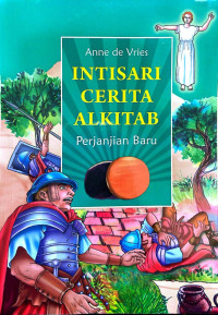 Intisari Cerita Alkitab: Perjanjian Baru