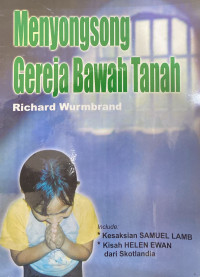 Menyongsong Gereja Bawah Tanah