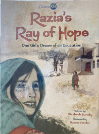 Razia's Ray of Hope: One Girl's Dream of an Education