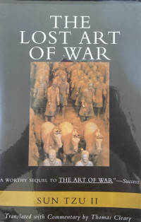 The Lost Art of War: Sun Tzu II