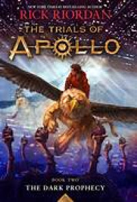 The Trials of Apollo #2: The Dark Prophecy