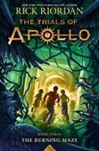 The Trials of Apollo #3: The Burning Maze