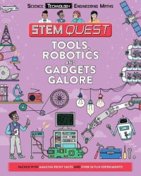 Tools, Robotics And Gadgets Galore