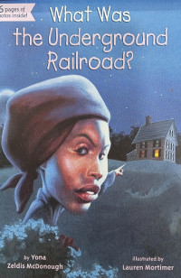 What Was the Underground Railroad?