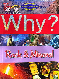 Why? Rock & Mineral