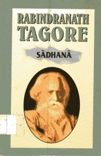 Sadhana: Rabindranath Tagore