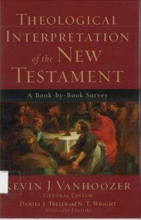 Theological Interpretation of the New Testament: A Book-by-Book Survey