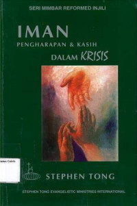 Iman Pengharapan & Kasih dalam Krisis