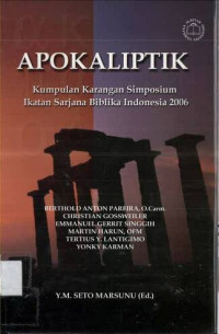 Apokaliptik: Kumpulan Karangan Simposium Ikatan Sarjana Biblika Indonesia 2006