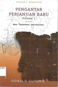 Pengantar Perjanjian Baru Volume #1: New Testament Introductions