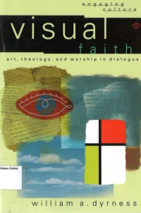 Visual Faith: Art, Theology, and Worship in Dialogue