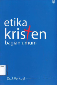 Etika Kristen: Bagian Umum