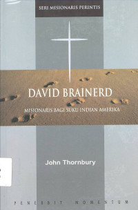 David Brainerd: Misionaris Bagi Suku Indian Amerika, Seri Misionaris Perintis