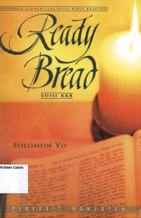 Reformed Evangelical Daily Bible Readings: Ready Bread, Edisi KKR