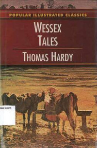 Wessex Tales: Popular Illustrated Classics