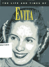 Life and Times of, The: Evita