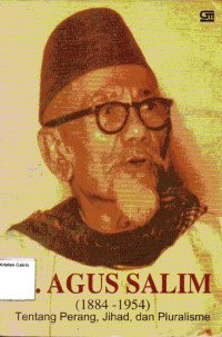 Haji Agus Salim: (1884-1954), Tengtang Perang, Jihad, dan Prularisme