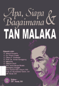 Apa, Siapa & Bagaimana Tan Malaka