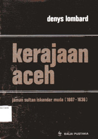 Kerajaan Aceh Jaman Sultan Iskandar Muda 1607-1636