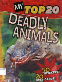 Deadly Animals: My Top 20