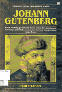 Ilmuwan yang Mengubah Dunia: Johann Gutenberg