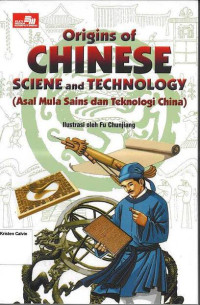 Origins of Chinese Sciene and Technology: Asal Mula Sains dan Teknologi China