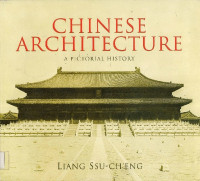 Chinese Architecture: A Pictorial History