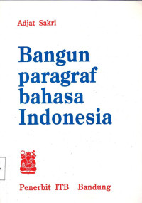 Bangun Paragraf Bahasa Indonesia