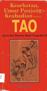 Kesehatan, Umur Panjang, dan Keabadian menurut Tao: Ajaran dari Manusia Abadi Chung dan Lu