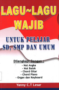 LAGU-LAGU WAJIB UNTUK PELAJAR SD, SMP DAN UMUM