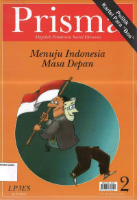 Prisma: Majalah Pemikiran Sosial Ekonomi: Menuju Indonesia Masa Depan