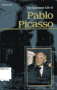 Luminous Life of, The: Pablo Picasso