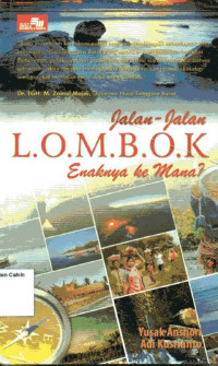 Jalan-Jalan Lombok: Enaknya ke Mana