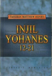 Injil Yohanes 12-21: Tafsiran Matthew Henry