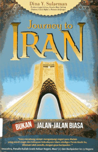 Journey to Iran: Bukan Jalan-Jalan Biasa