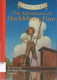 Adventures of Huckleberry Finn, The: Classic Starts