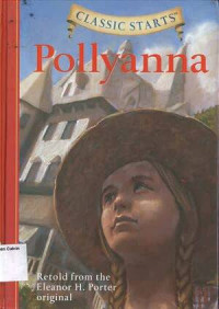 Pollyanna: Classic Starts