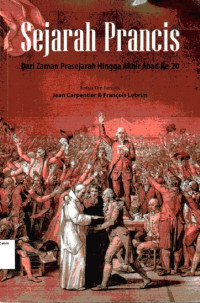 Sejarah Prancis: Dari Zaman Prasejarah Hingga Akhir Abad Ke-20