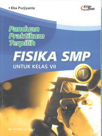 Fisika 1 SMP VII: Panduan Praktikum Terpilih