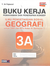 BUKU KERJA GEOGRAFI IX SMP 3A